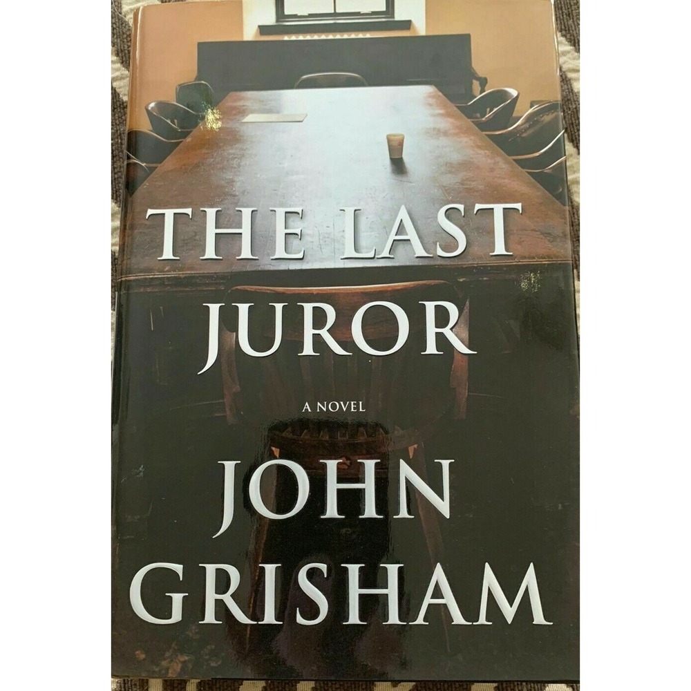 The Last Juror by John Grisham (2004, Hardcover)  #1st Edition